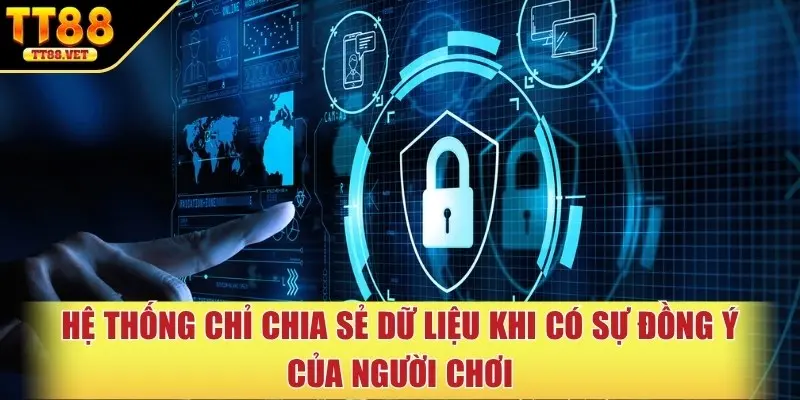 Hệ thống chỉ chia sẻ dữ liệu khi có sự đồng ý của người chơi