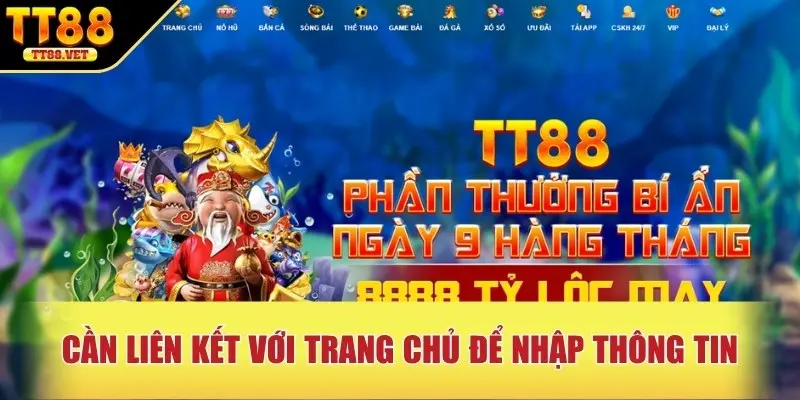 Cần liên kết với trang chủ để nhập thông tin