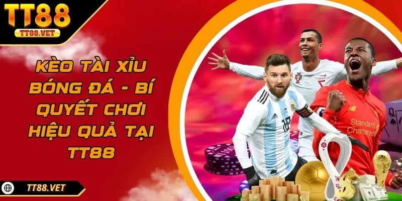 kèo tài xỉu bóng đá