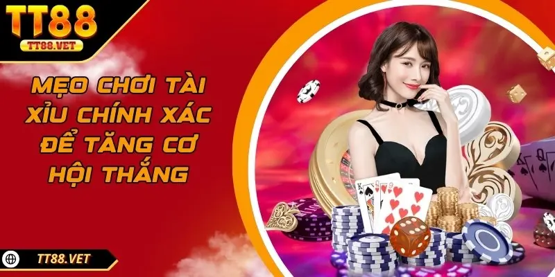 mẹo chơi tài xỉu chính xác