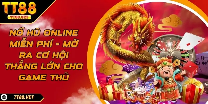 nổ hũ online miễn phí